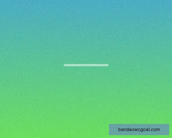 半岛体育官方引领全球体育赛事服务升级打造权威平台领先行业新未来