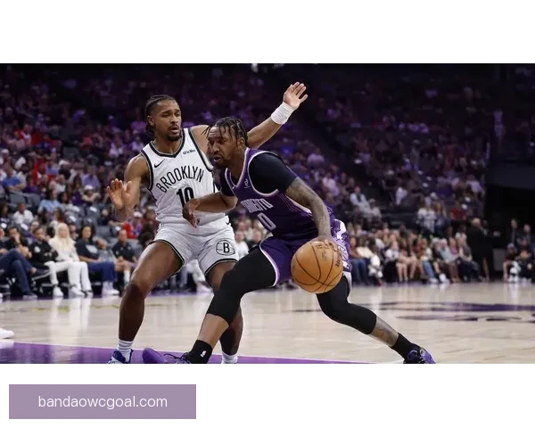 篮网强势反弹大胜国王终结十连败特劳雷卡特联手爆发助赢胜局